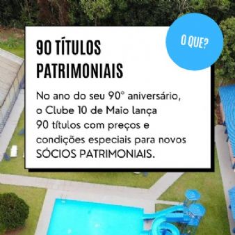 PROMOO 90 ANOS DO CLUBE 10 DE MAIO